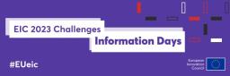 EIC Challenges Information Days